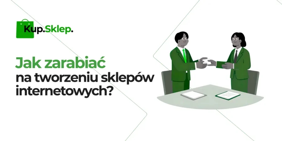 Jak zarabiać na tworzeniu gotowych sklepów internetowych? Przewodnik dla freelancerów i twórców sklepów online